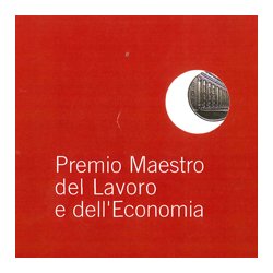 Premio Maestro del Lavoro e dell’Economia 2009